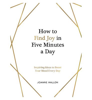 How to Find Joy in 5 Minutes Everyday