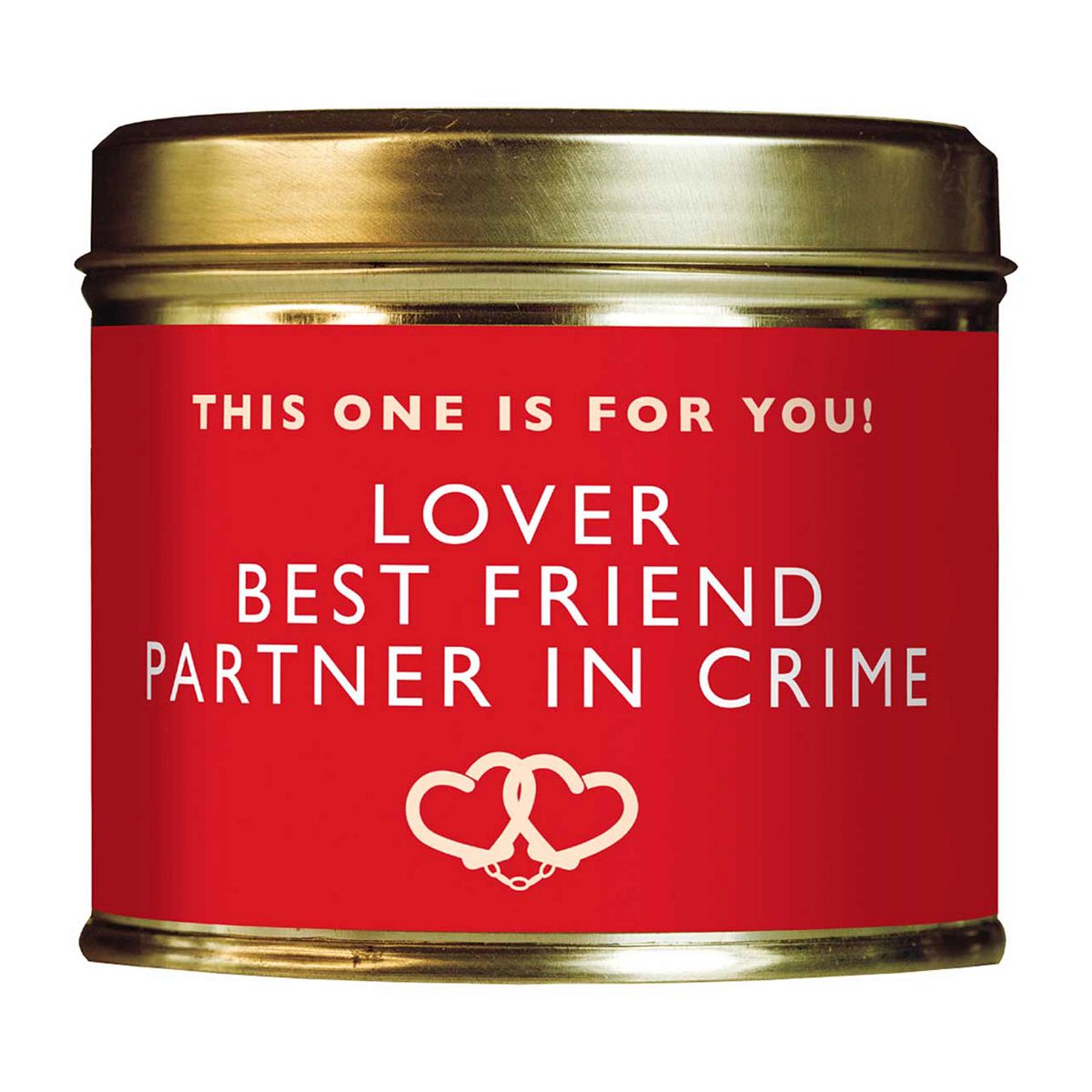 Shearer Candles This One Is For You Lover, Best Friend, Partner In Crime Tin Candle 204G